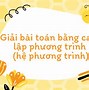 Các Bài Toán Giải Hệ Phương Trình Lớp 9 Khó